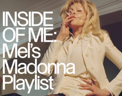 Madonna smoking a cigarette in a white pantsuit with the words "INSIDE OF ME: Mel's Madonna Playlist" over it.